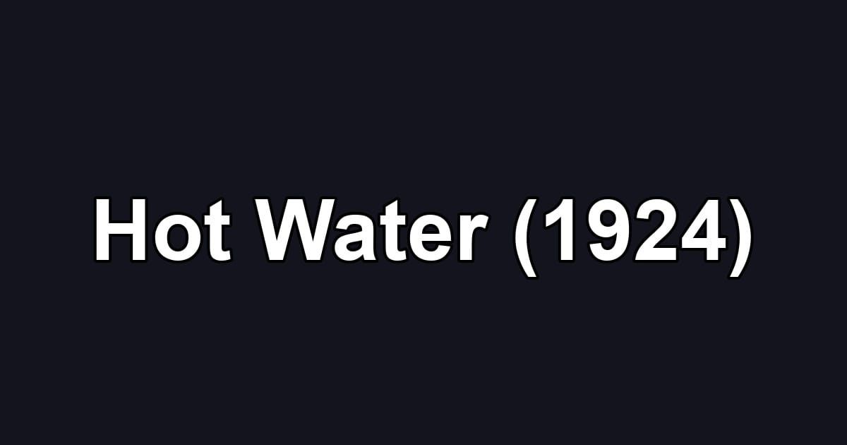Hot Water (1924)