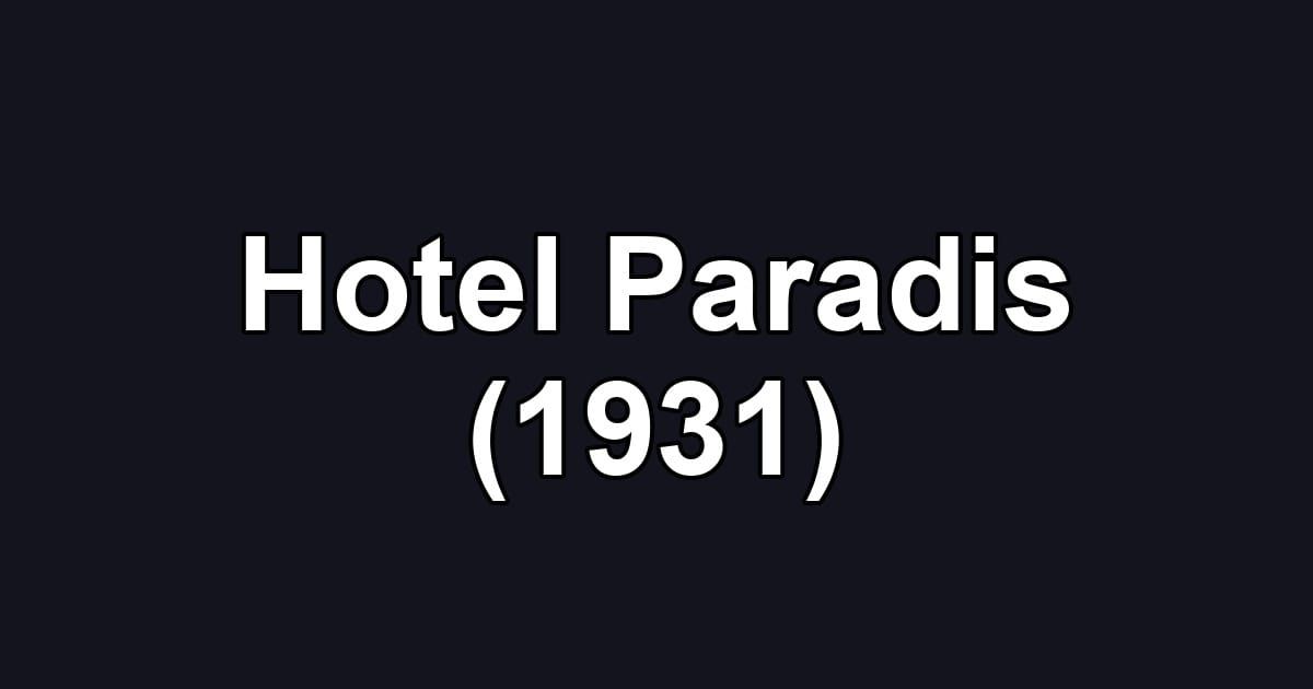 Hotel Paradis (1931)