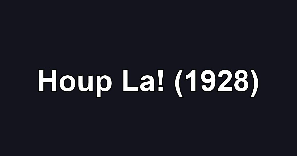 Houp La! (1928)