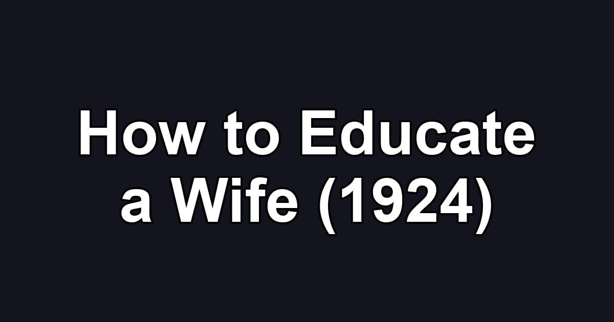 How to Educate a Wife (1924)