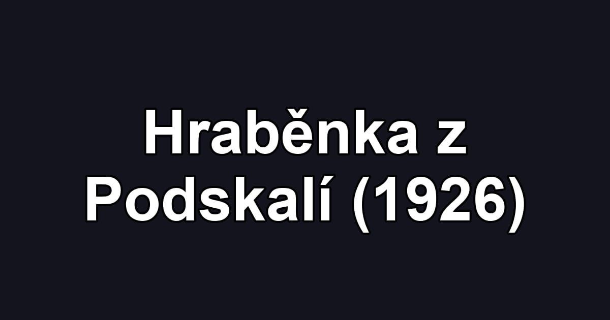 Hraběnka z Podskalí (1926)