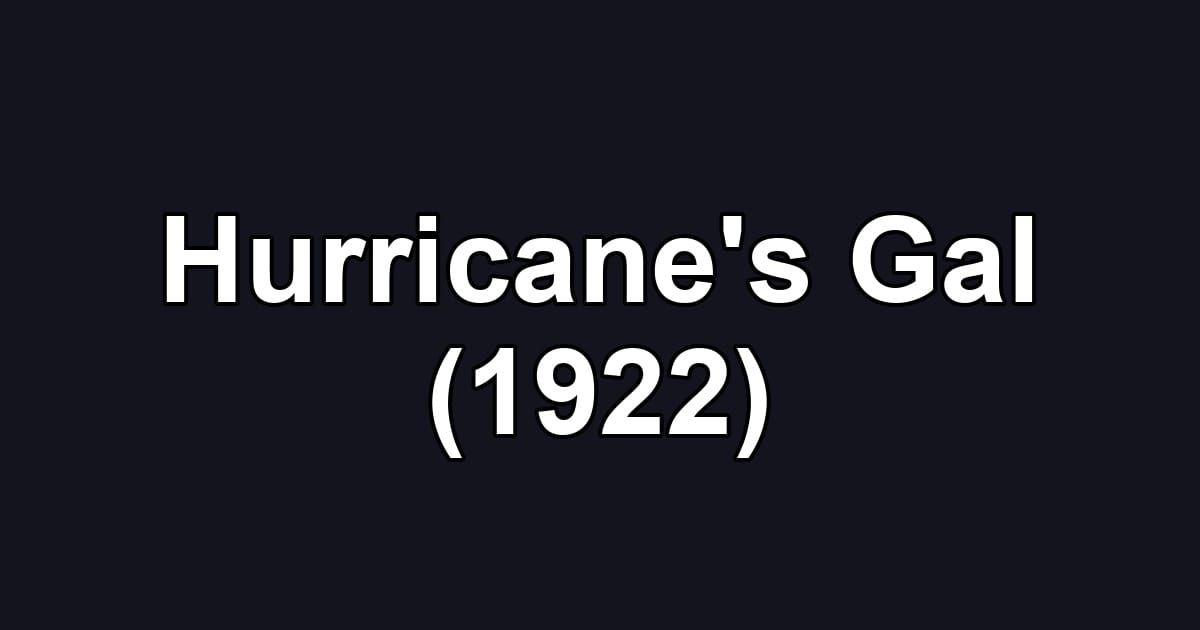 Hurricane's Gal (1922)