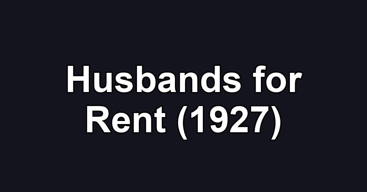 Husbands for Rent (1927)