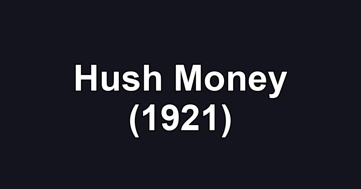 Hush Money (1921)