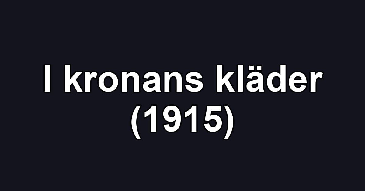 I kronans kläder (1915)