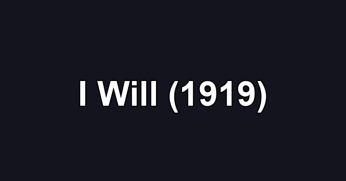 I Will (1919)