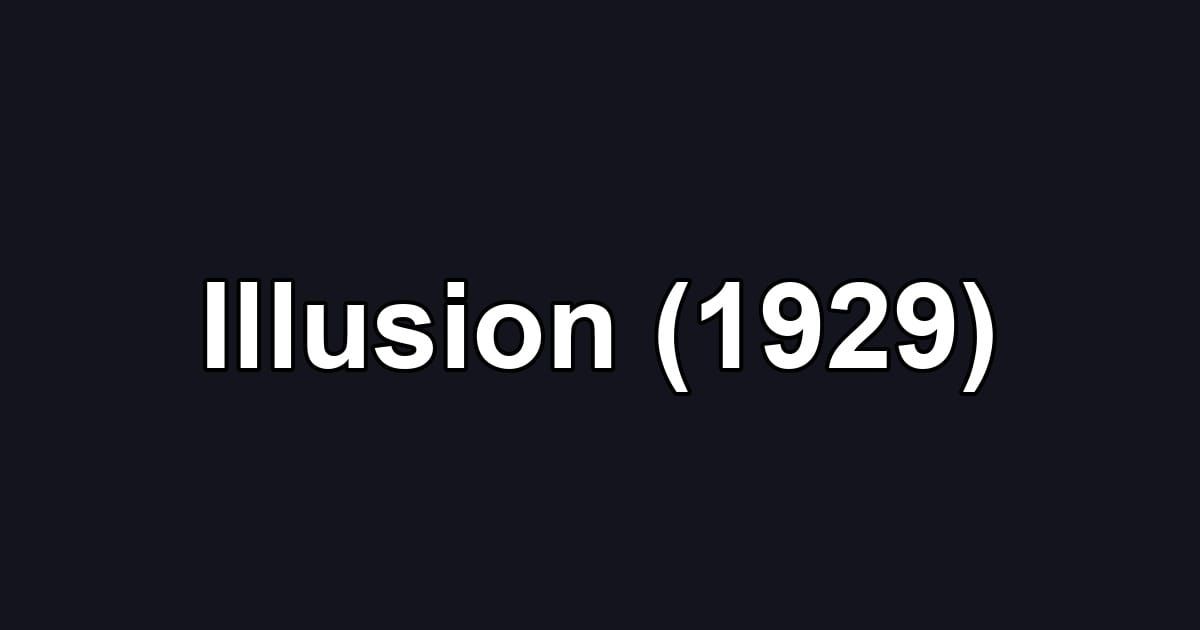 Illusion (1929)