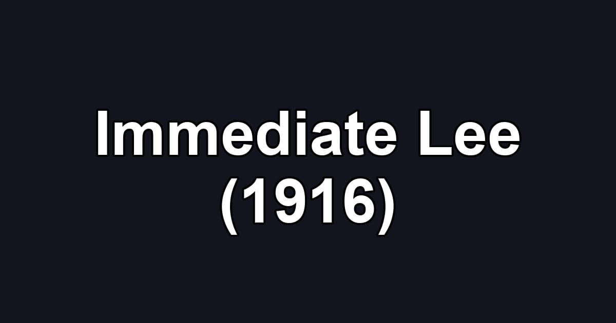 Immediate Lee (1916)