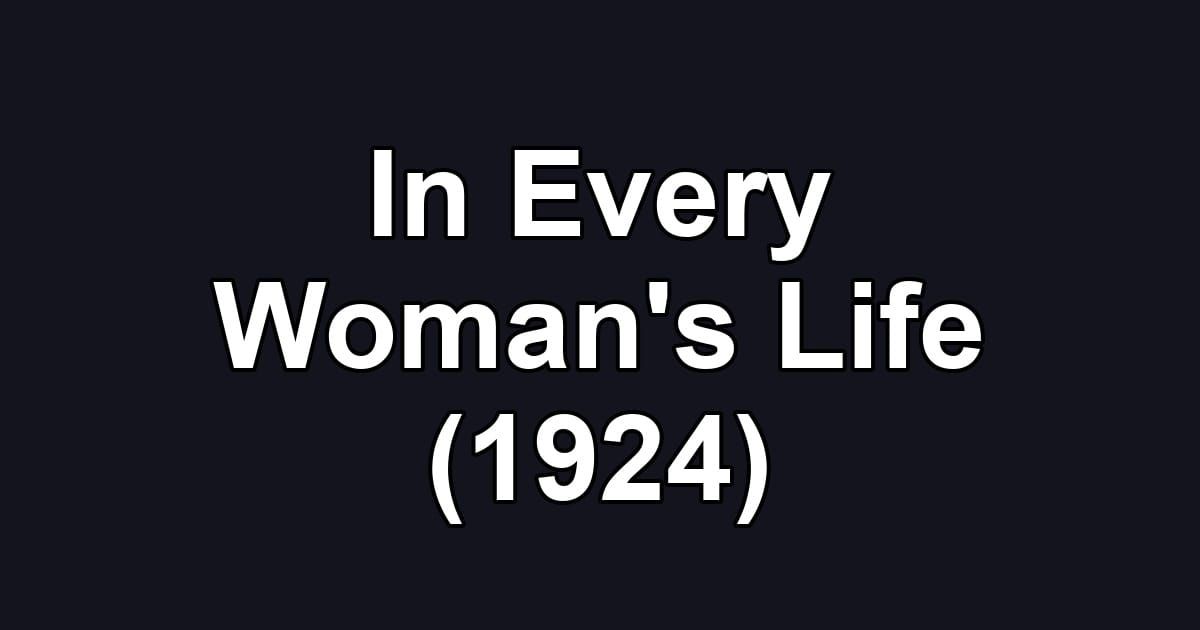 In Every Woman's Life (1924)