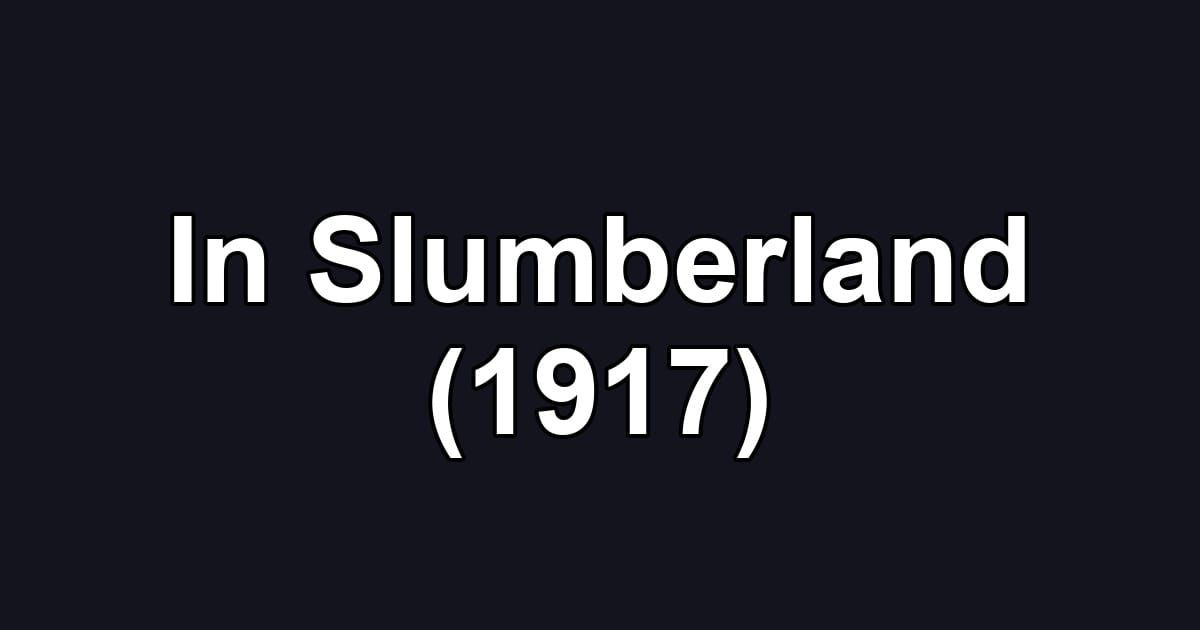 In Slumberland (1917)