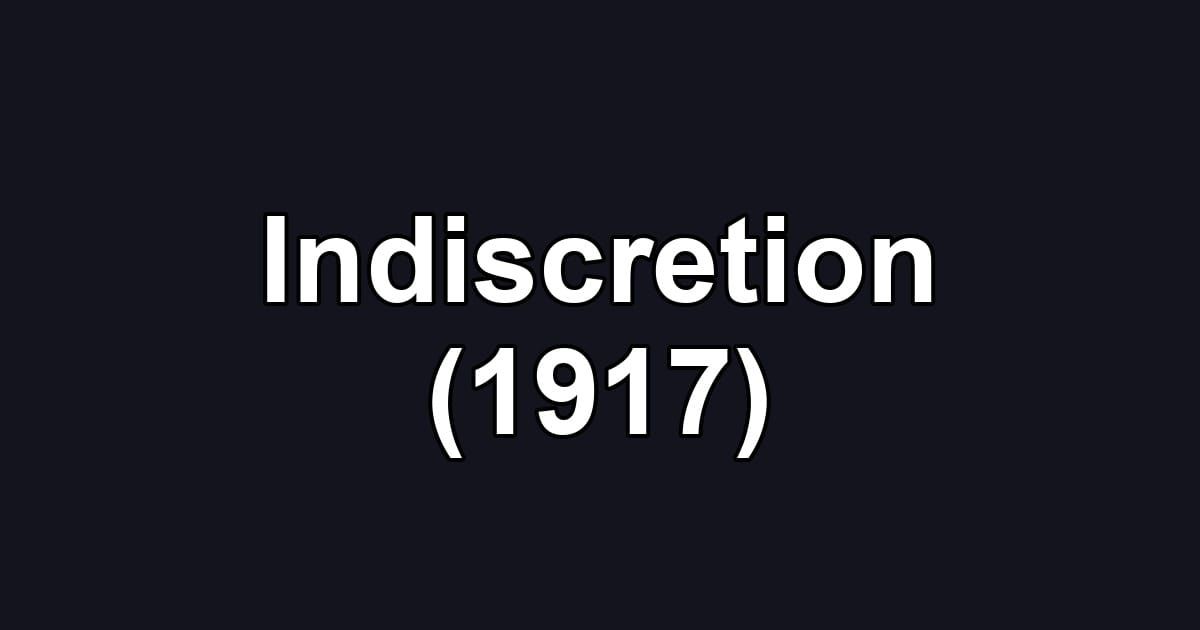 Indiscretion (1917)