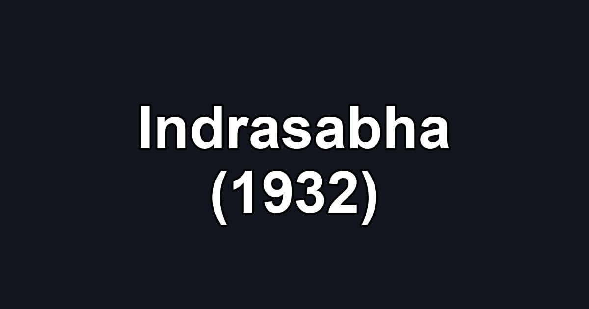 Indrasabha (1932)