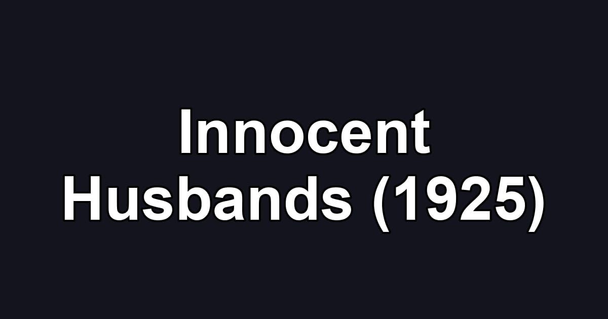 Innocent Husbands (1925)