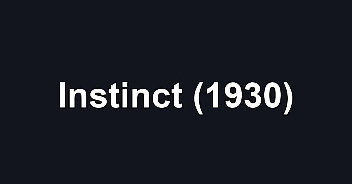 Instinct (1930)