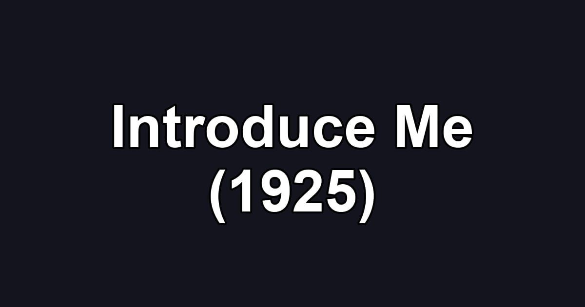 Introduce Me (1925)