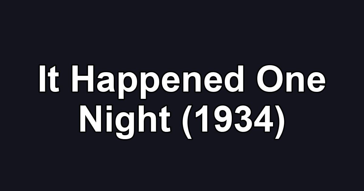 It Happened One Night (1934)