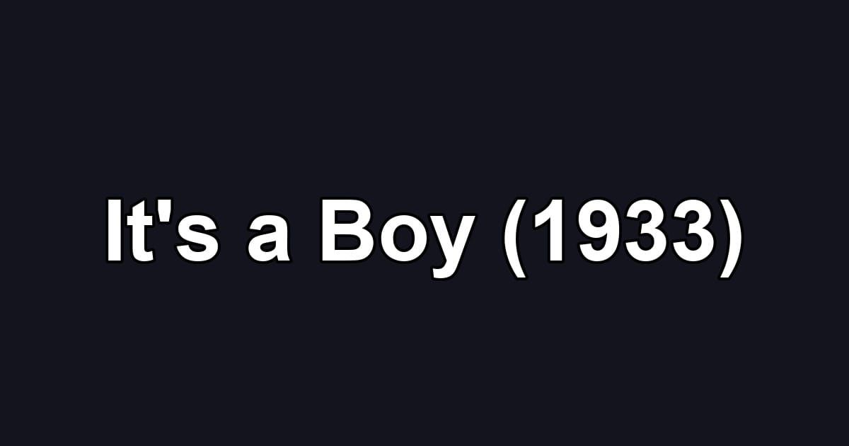 It's a Boy (1933)