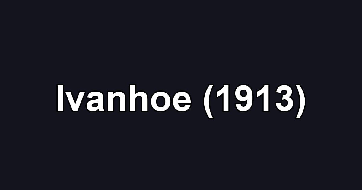 Ivanhoe (1913)