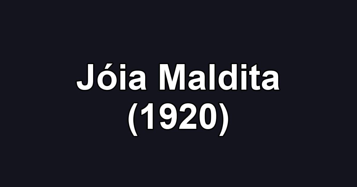 Jóia Maldita (1920)