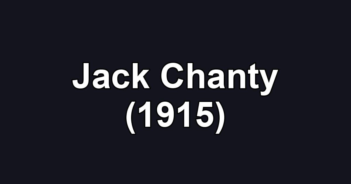 Jack Chanty (1915)