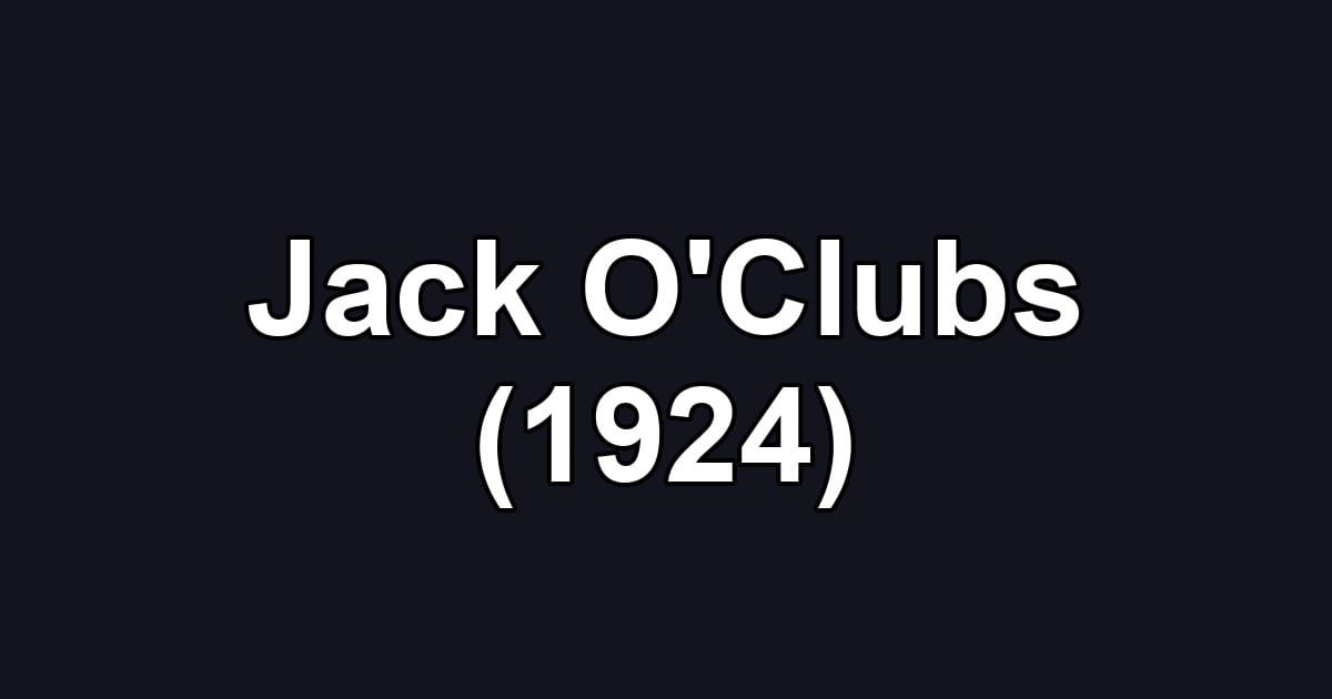 Jack O'Clubs (1924)
