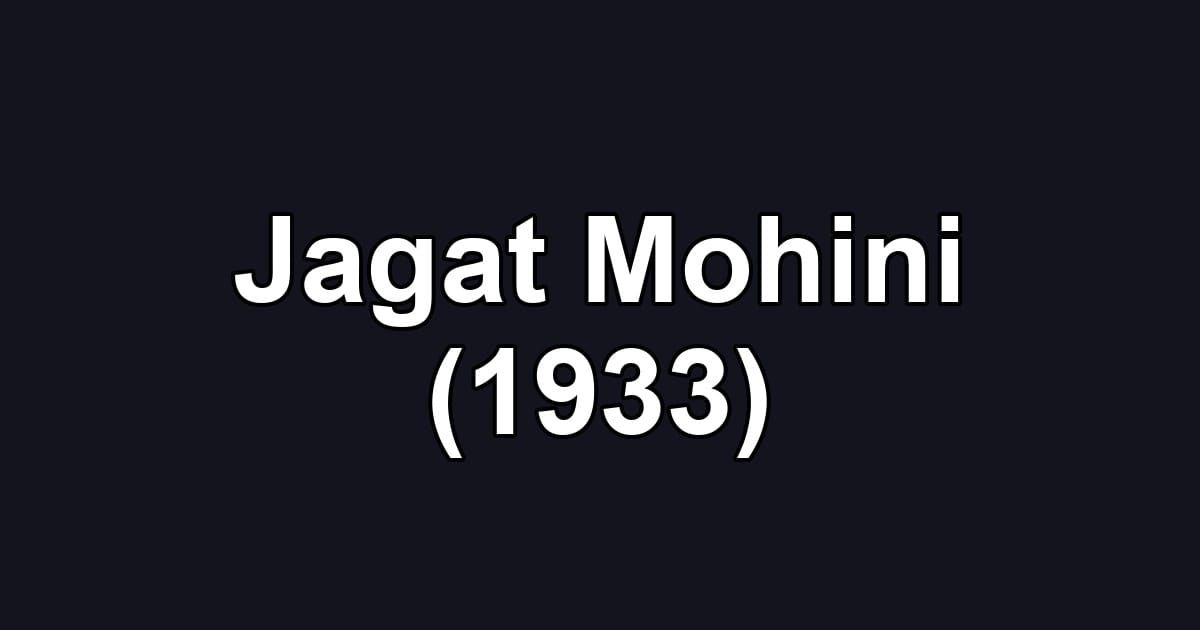 Jagat Mohini (1933)