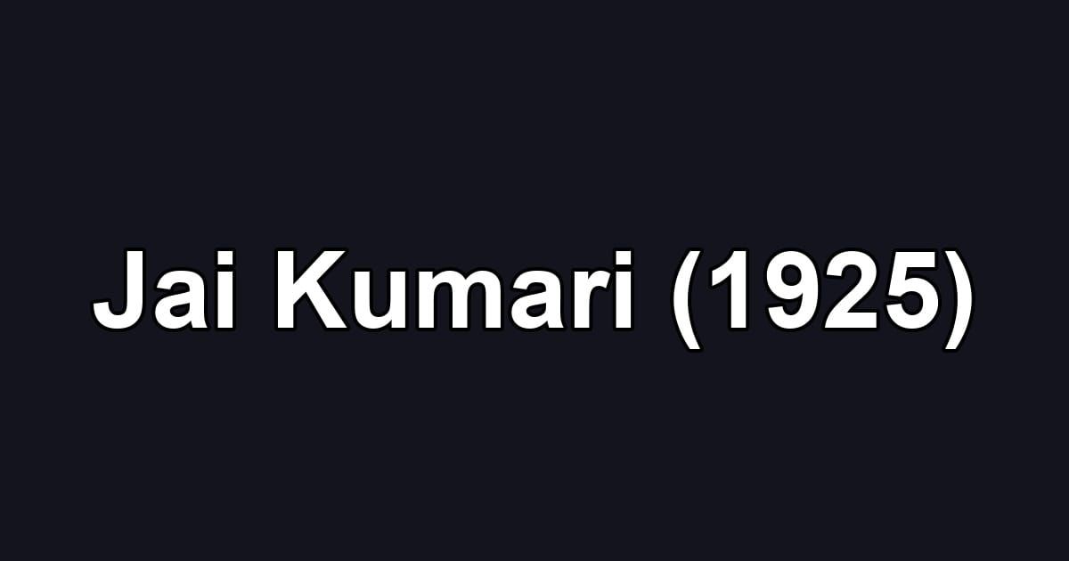 Jai Kumari (1925)