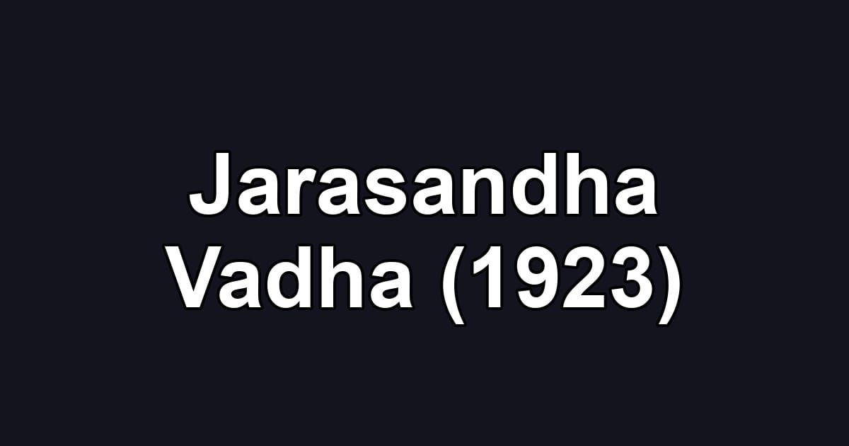 Jarasandha Vadha (1923)