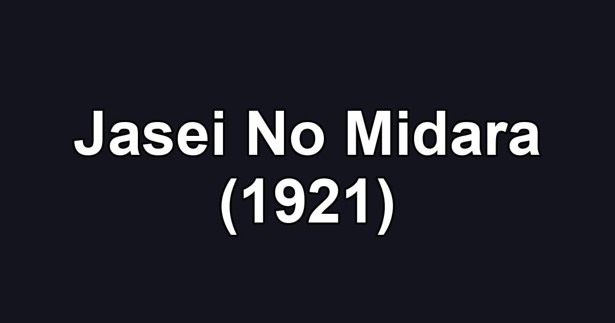 Jasei No Midara (1921)