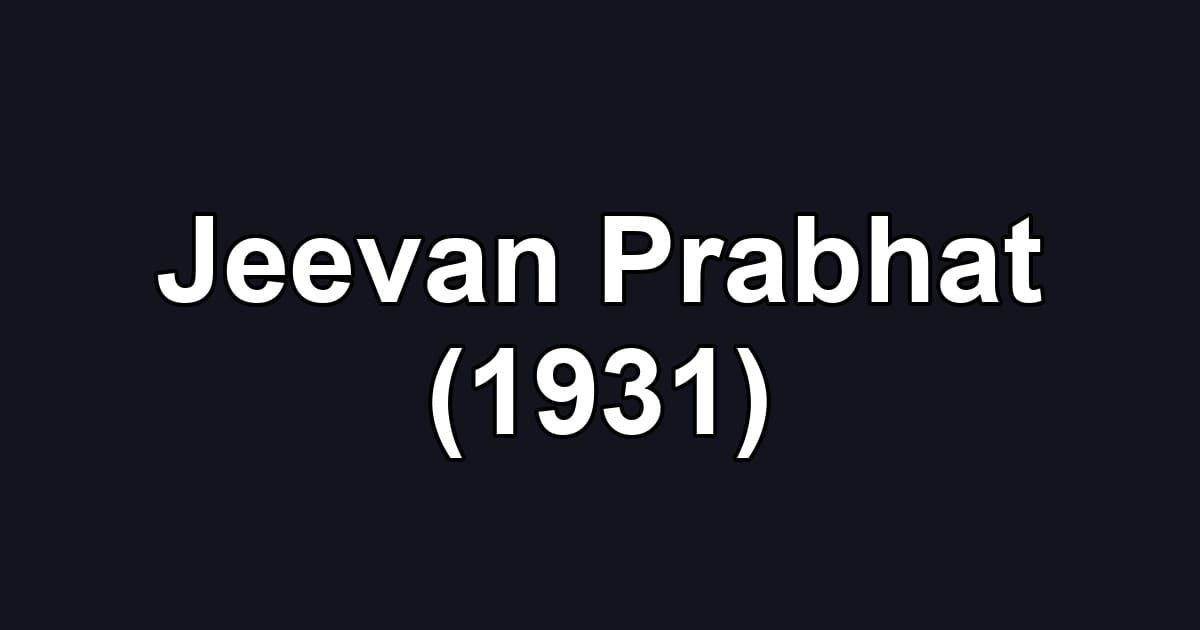 Jeevan Prabhat (1931)