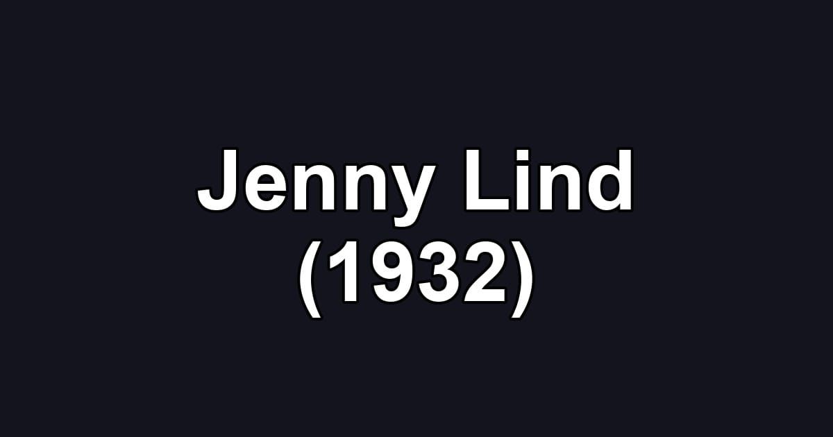 Jenny Lind (1932)