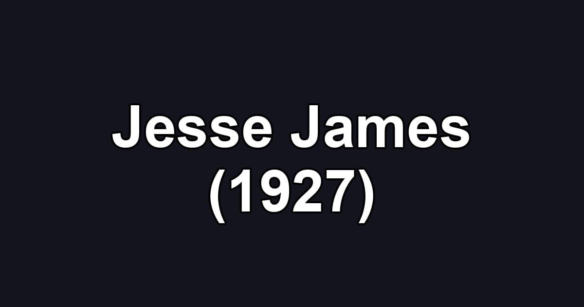 Jesse James (1927)