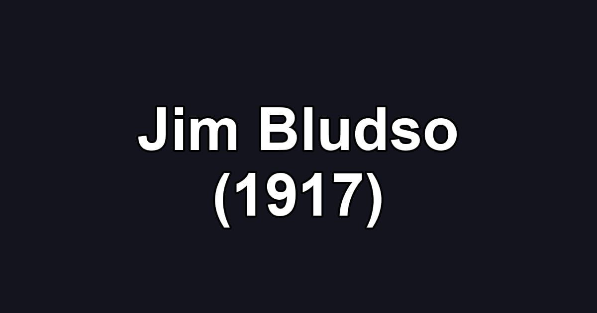 Jim Bludso (1917)