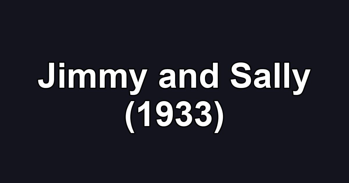 Jimmy and Sally (1933)