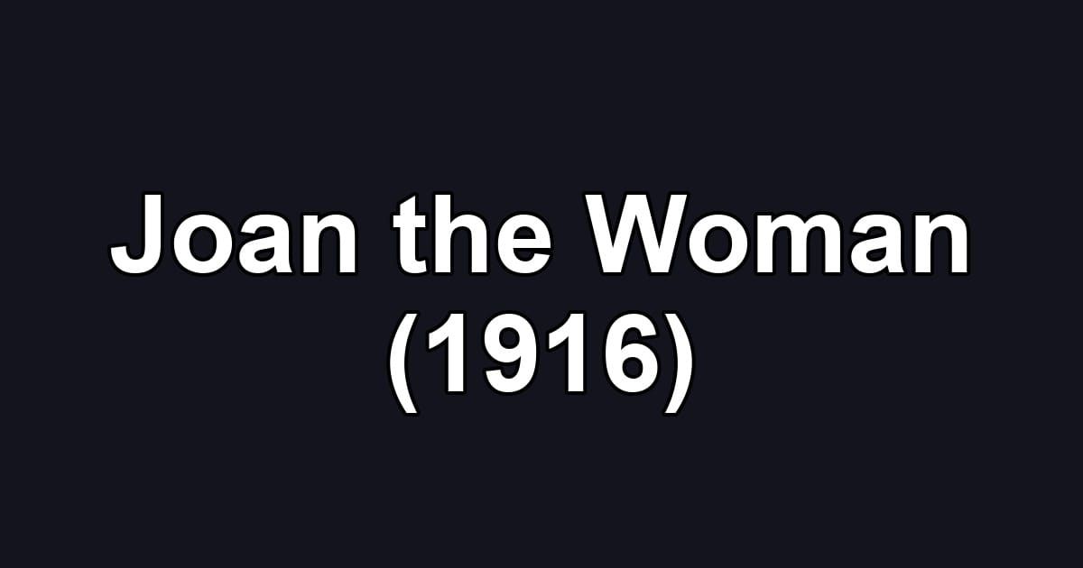 Joan the Woman (1916)