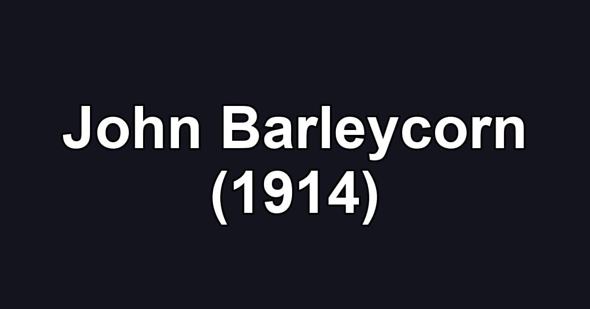 John Barleycorn (1914)