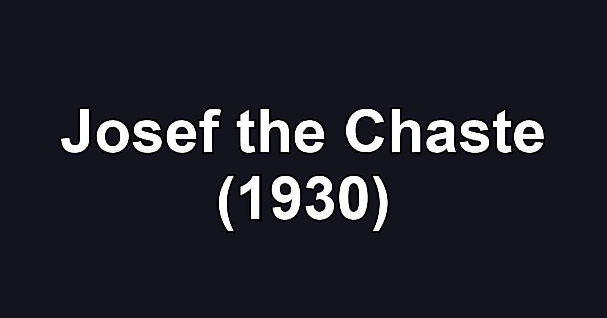 Josef the Chaste (1930)