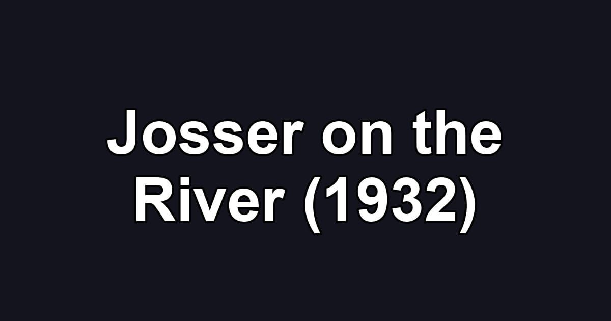 Josser on the River (1932)