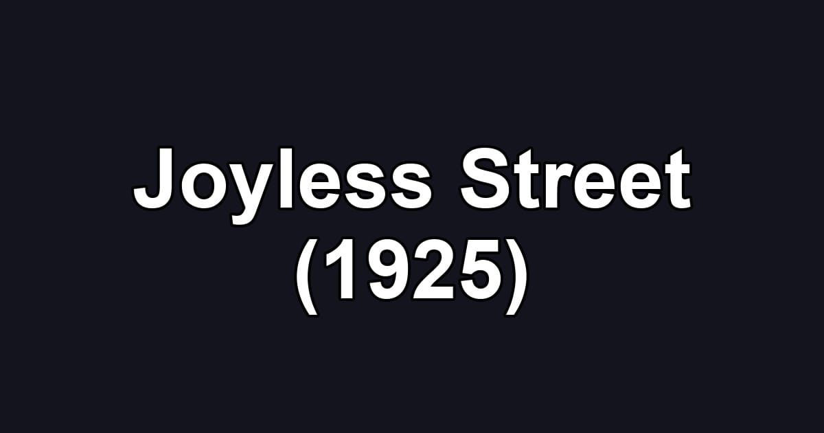 Joyless Street (1925)