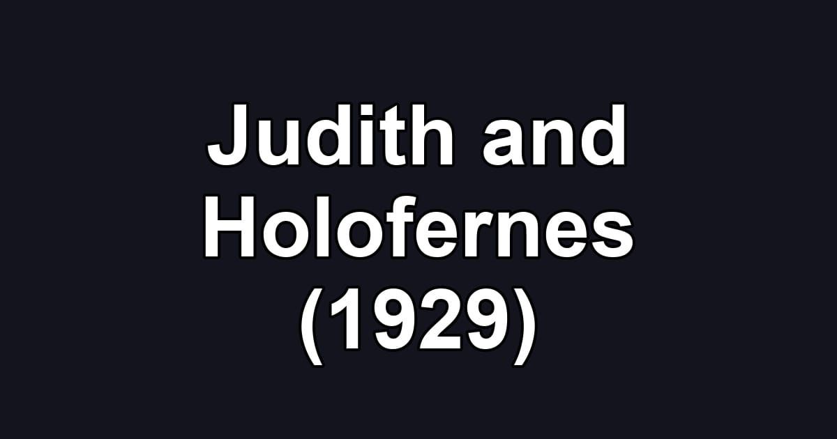 Judith and Holofernes (1929)
