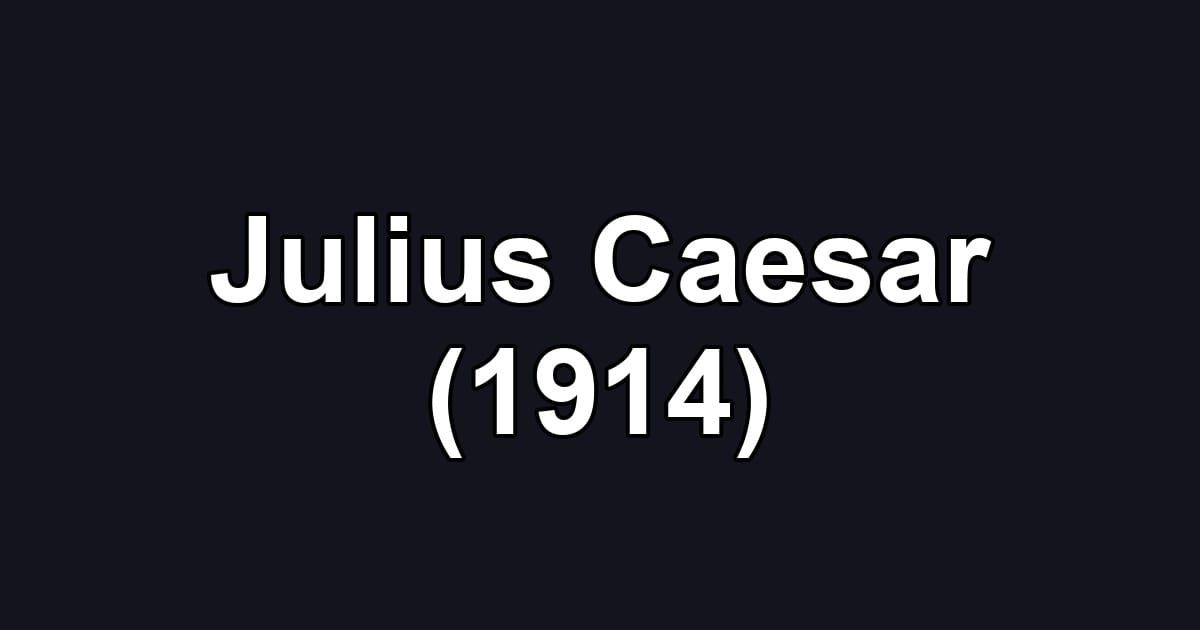 Julius Caesar (1914)