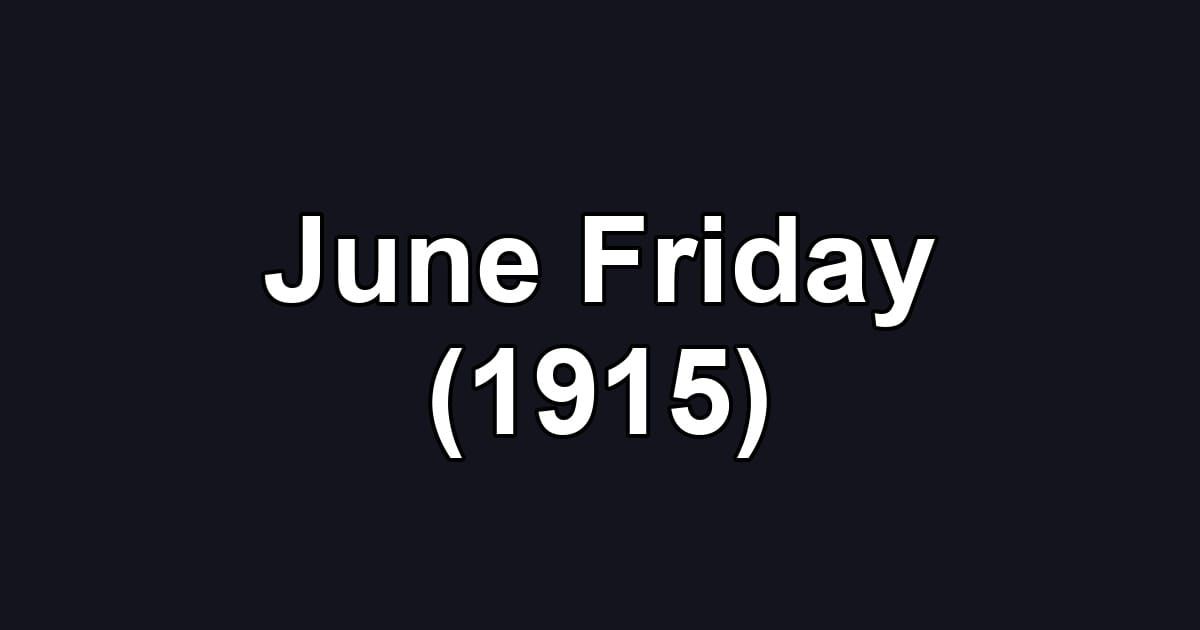 June Friday (1915)