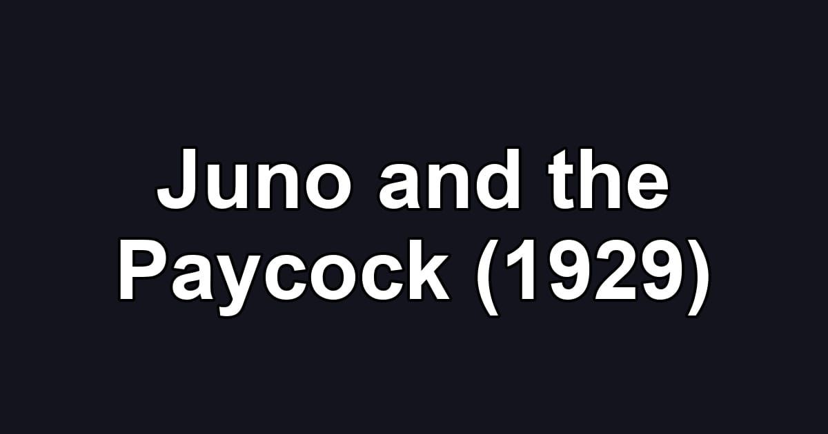 Juno and the Paycock (1929)