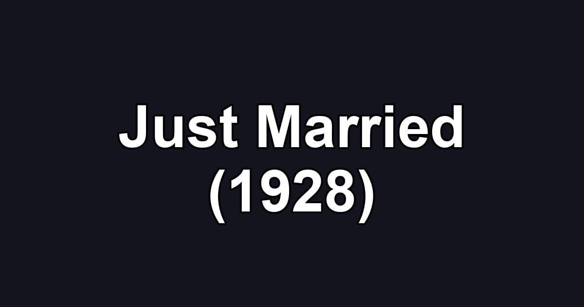 Just Married (1928)