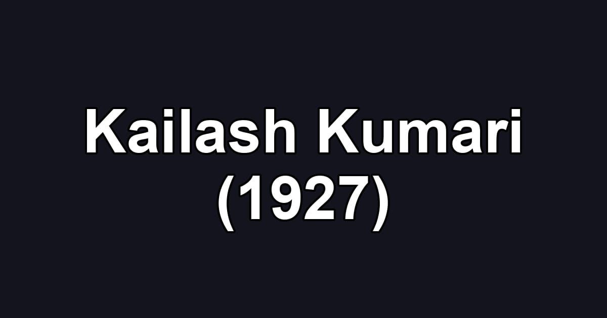Kailash Kumari (1927)