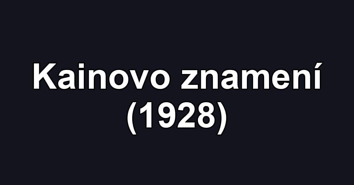 Kainovo znamení (1928)