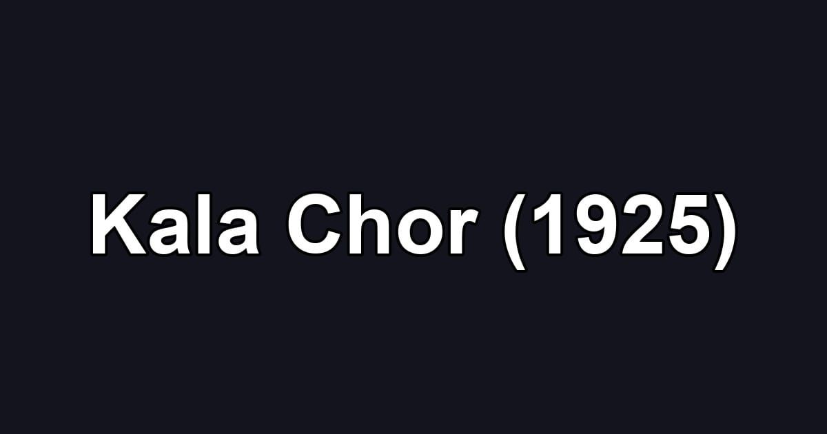Kala Chor (1925)
