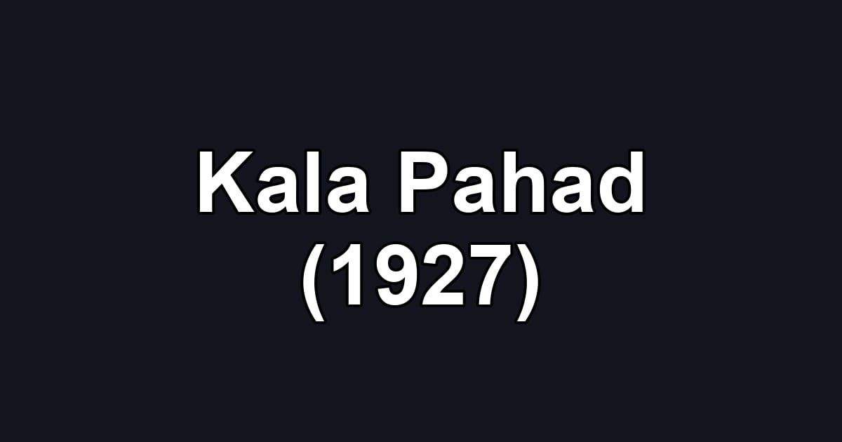 Kala Pahad (1927)