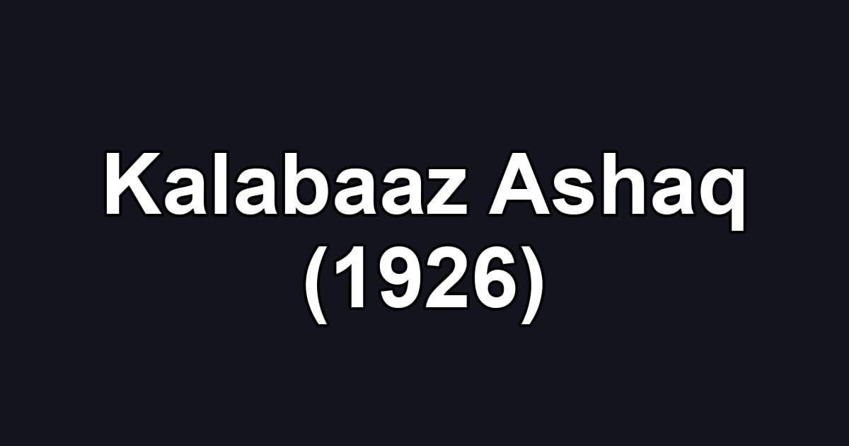 Kalabaaz Ashaq (1926)