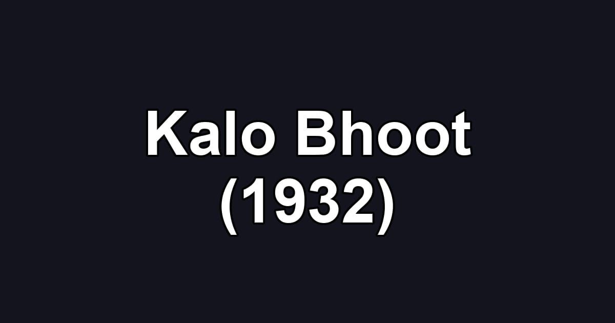 Kalo Bhoot (1932)